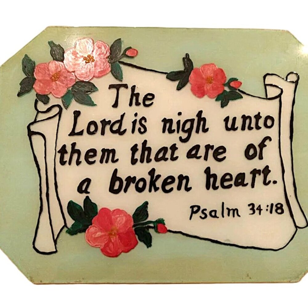 Vintage Bible Scripture Psalm 34:18 Hand Painted Glass Sign Christian Religion